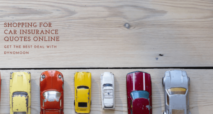 How to Shop for Car Insurance Quotes Online Dynomoon - bmtscorp